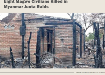 Eight Magwe Civilians Killed in Myanmar Junta Raids